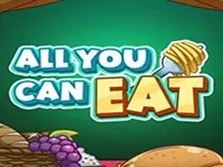 ALL YOU CAN EAT