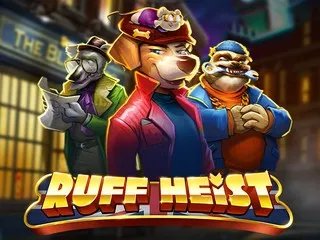 RUFF HEIST